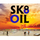 Sk8 Oil